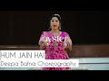 Hum Jain Hai Deepa Bafna Choreography