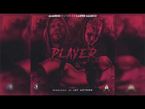 Amarion Ft. Casper Mágico - Player (Prod. By Jay Anthon)
