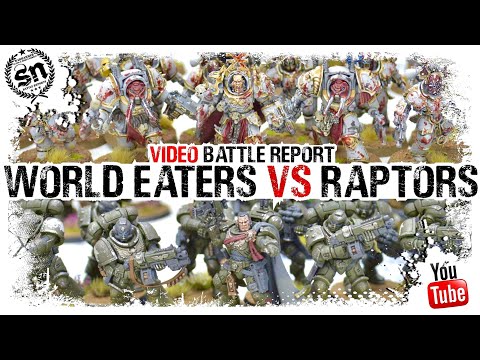 Warhammer 40k (Battle Report) - Raptors vs World Eaters