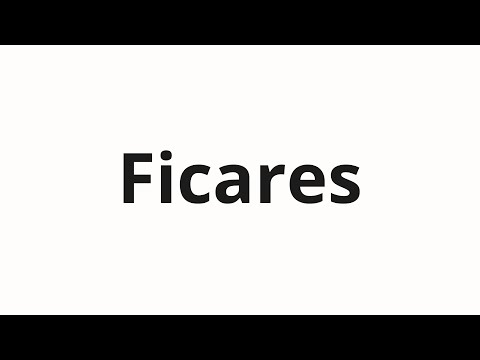 How to pronounce Ficares