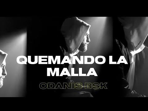 ODANIS BSK - QUEMANDO LA MALLA 🔥 - (VIDEO OFICIAL)🔥
