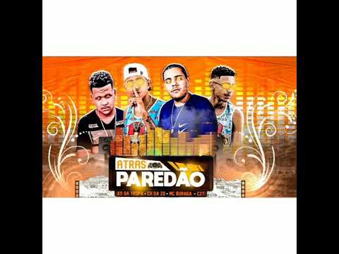 CH DA ZO E K9 DA TROPA E MC BURAGA E CZT ATRAS DO PAREDÃO (sem vinheta)