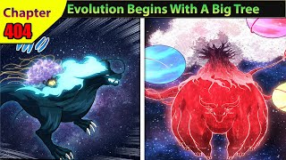 (404) Evolution Begins With A Big Tree Chapter English | Manhwa Recap