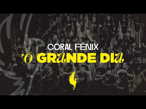 O Grande Dia | Coral Fenix ( Matthew 28 - Donald Lawrence)