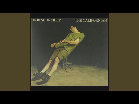 Holding in the World - Bob Schneider