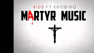 Martyr Music (feat. KamB.I.N.O.) - KIDD