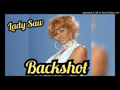 Lady Saw - Backshot ( HQ Audio )