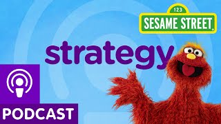 Sesame Street: Strategy (Word on the Street Podcast)