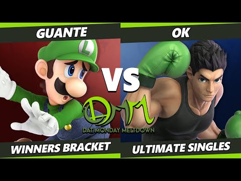 DAT Monday Meltdown 240 - Guante (Luigi) Vs. O.K. (Little Mac) SSBU Ultimate Tournament
