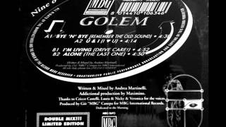 Golem - Bye 'N' Bye (Remember The Old Sound)