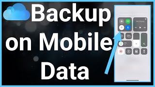 How To Backup iCloud On Mobile Data