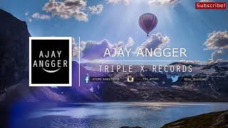 Download lagu Ajay Angger BAILAR DOOP mp3 Download lagu Ajay Angger BAILAR DOOP mp3