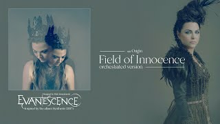 Evanescence: Field Of Innocence (Orchestral)