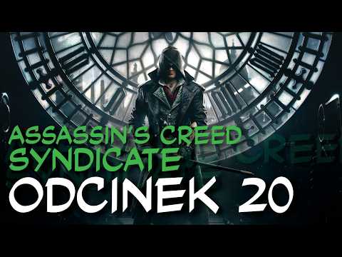 Zagrajmy w Assassins Creed: Syndicate odc.20 "Cierń w boku"