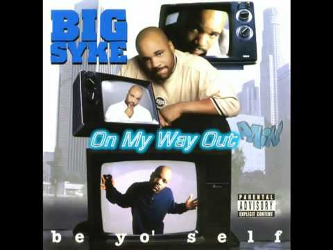 Big Syke - On My Way Out (CDQ) - Produced by Johnny J