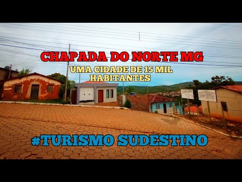 CHAPADA DO NORTE MG, UMA CIDADE COM 15 MIL HABITANTES