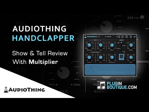 AudioThing releases Hand Clapper - Page 2 - Gearspace