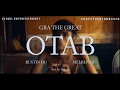 GRA THE GREAT - OTAB ft. Rustin du, Melrhyme (Official music video)