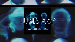 Luna Bay - 20 Signs video