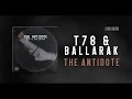 T78, Ballarak - The Antidote [Autektone Records]