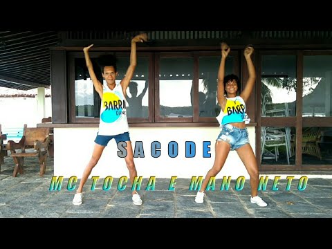 Sacode - Mc Tocha e Mano Neto (Coreografia) BarraDance
