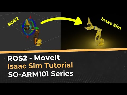 MoveIt with ROS2 in Isaac Sim Tutorial | SO-ARM101