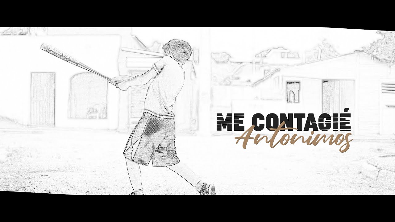 Antónimos RD - Me Contagie - (Video Oficial)