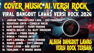 Download lagu VIRAL 2026! Dangdut Lawas Versi Rock Terbaik 🔥 Cover Music AI Full Album Nonstop mp3