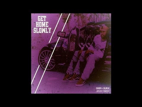 SLIM K x DJ OHSO x DOM KENNEDY - GET HOME SLOWLY [FULL MIXTAPE]