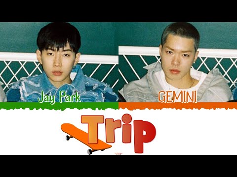 🛹 GEMINI (제미나이) Ft. JAY PARK (재박) - Trip [Color Coded Lyrics Han|Rom|Esp] 🛹