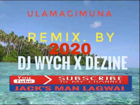 ULAMAGIMUNA(2020_Remix-Dj_Wysh)-Dezine_x_Dj_Wysh_(Dj_Wysh_Remix)