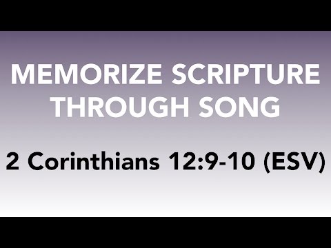 2 Corinthians 12:9-10 (ESV) - My Grace is Sufficient for You - Memorize Scripture through Song
