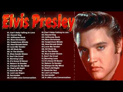 Elvis Presley Greatest Hits Of All Time Best Songs Ever