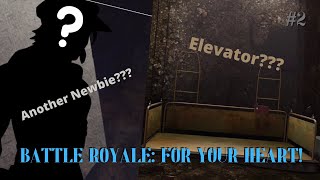 Another Newbie, Another Trouble| Battle Royale: For Your Heart! Episode 2