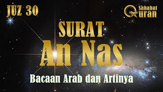 Download lagu Surat An Nas dan Artinya Suara Merdu | Bacaan Surah AnNas Latin Perkata mp3 Download lagu Surat An Nas dan Artinya Suara Merdu | Bacaan Surah AnNas Latin Perkata mp3