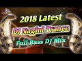 Nagini Trance 2018 Latest DJ Full Bass Remix | DJ RAMI PATEL |