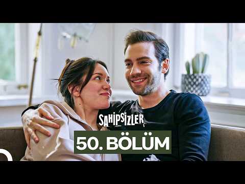 Sahipsizler 50. Bölüm