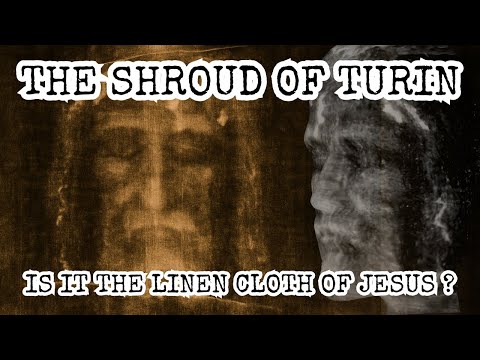 The Face of Jesus Revealed In the Shroud of Turin Linen Cloth of Jesus? What Does the Evidence Say?