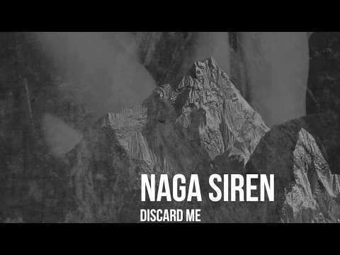 Naga Siren - Discard me (Lyric Video)