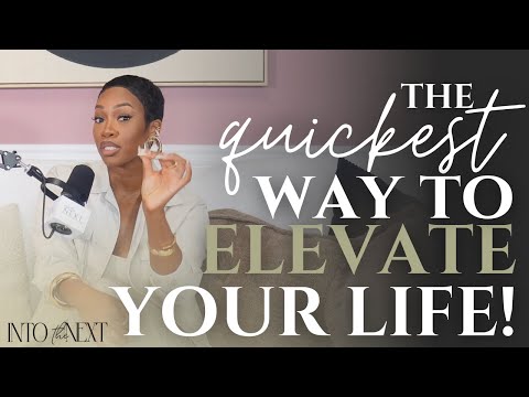 When You ELEVATE your Environment, You ELEVATE your Life | S1E4