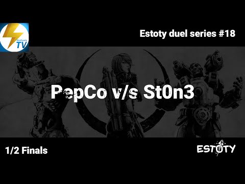 Estoty duel series #18 - 1/2 Finals - PepCo v/s St0n3
