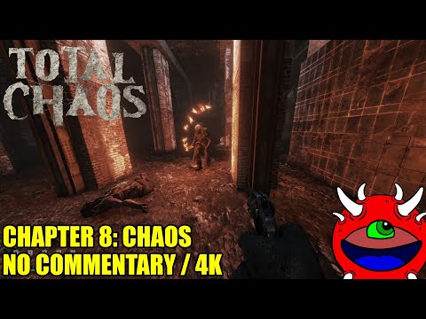 Total Chaos Gameplay - Chapter 8 Chaos - No Commentary