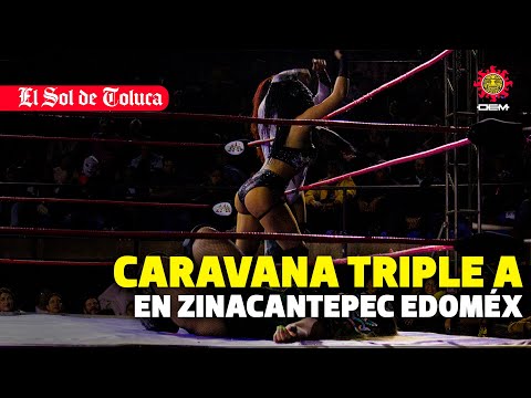 LA TRIPE A EN ZINACANTEPEC #estadodemexico #luchalibre #aaa