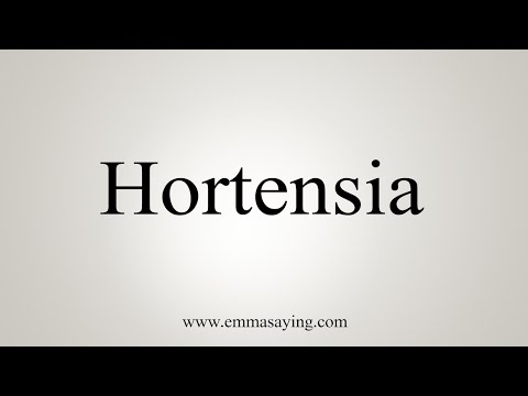 How To Say Hortensia