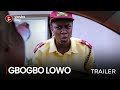 GBOGBO LOWO (SHOWING NOW!!) - OFFICIAL 2023 MOVIE TRAILER