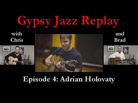Gypsy Jazz Replay - Episode 4: Adrian Holovaty
