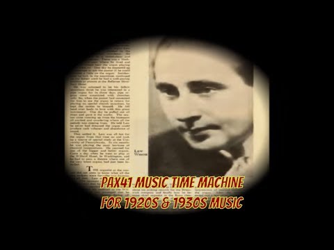 Sounds of the Mighty Organ -  music from the 1920s & 1930s @Pax41