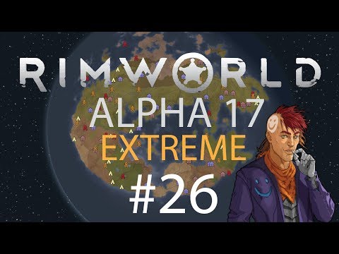 RimWorld Alpha 17 - Episode 26 - All Melee Raid!