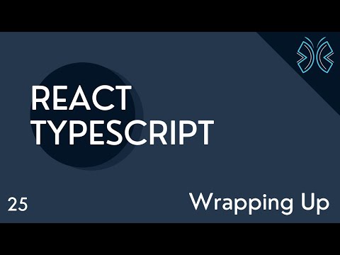 React TypeScript Tutorial 25 Wrapping up