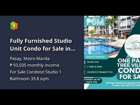 Fully Furnished Studio Unit Condo for Sale in Newport City 6M ONLY